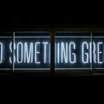 Startup Investment - Do Something Great neon sign